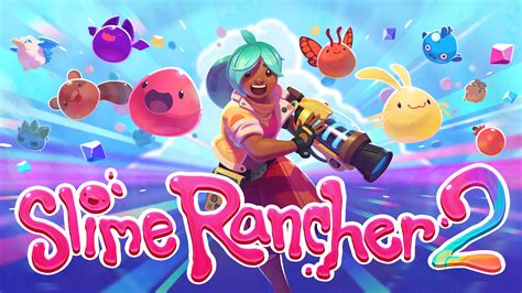 Slime Rancher 2 .